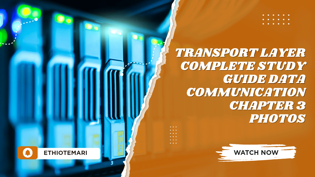 Transport Layer Complete Study Guide – Data Communication Chapter 3