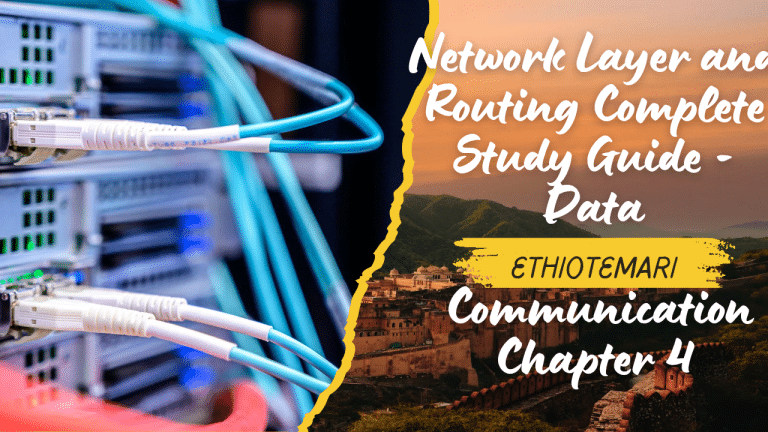 Network Layer and Routing Complete Study Guide – Data Communication Chapter 4